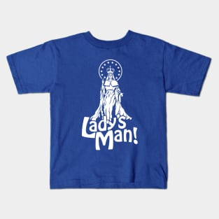 Lady's Man - White Kids T-Shirt